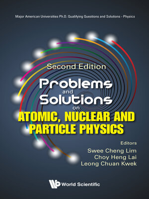 cover image of Problems and Solutions On Atomic, Nuclear and Particle Physics